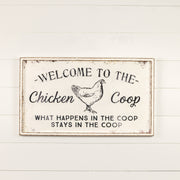 WELCOME TO THE CHICKEN COOP SIGN